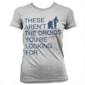 These Aren´t The Droids You´re Looking For Girly Tee, T-Shirt