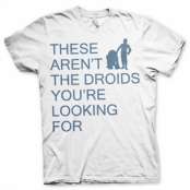These Aren´t The Droids You´re Looking For T-Shirt, T-Shirt