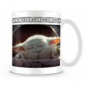 Star Wars The Mandalorian - When Your Song Comes On Mug